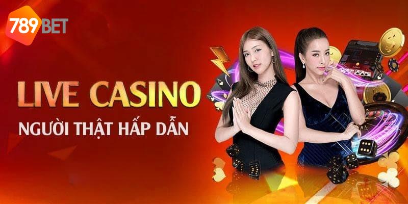 Sòng bạc trực tuyến của 789BET mang đến cho người chơi những trải nghiệm chân thực