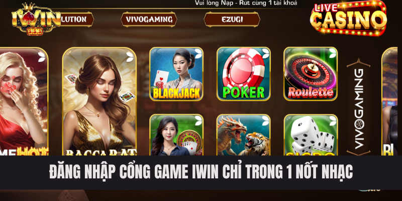 Đăng nhập cổng game IWIN chỉ trong 1 nốt nhạc