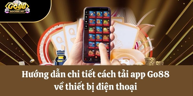 Kho sản phẩm cá cược đa dạng khi tải Go88 về điện thoại