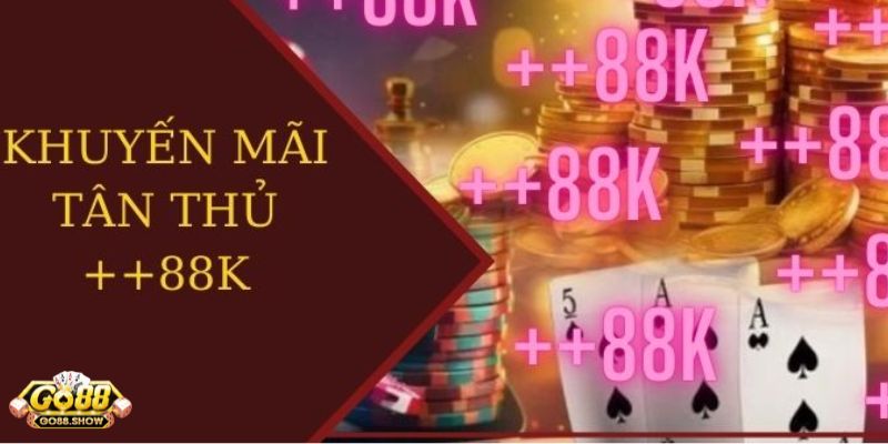 Lợi ích đặc biệt của chương trình khuyến mãi tặng 88k